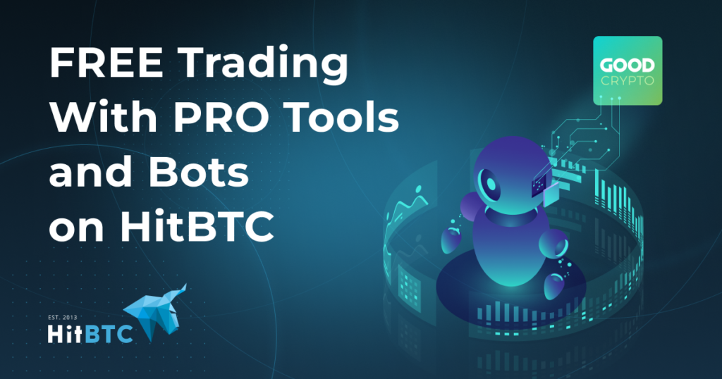 Trade for free with professional tools and bots on HitBTC